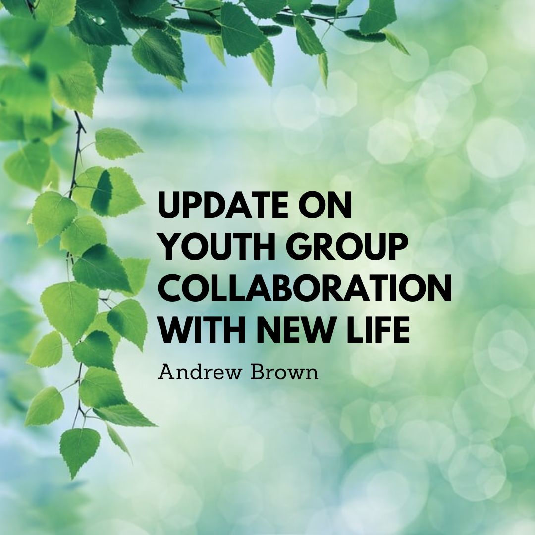 Update on Youth Group Collaboration with New Life Presbyterian